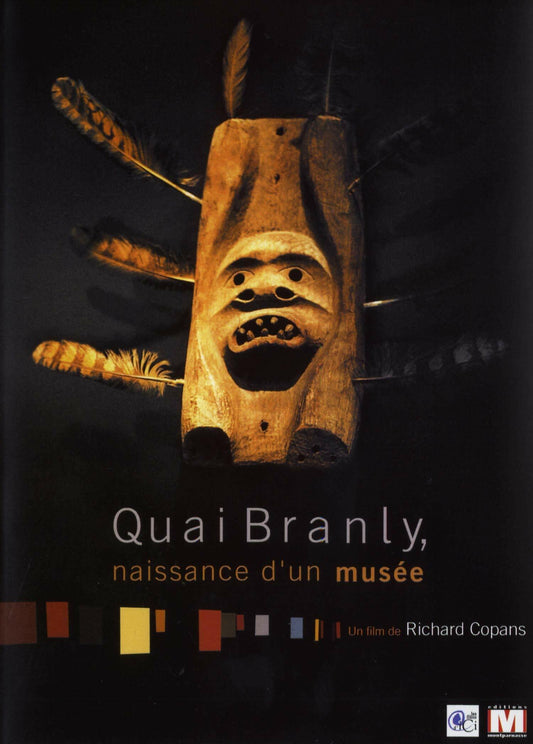 Livrenpoche : Quai Branly : Naissance d'un musée - Pierre-André Boutang, Richard Copans, Guy Saguez, Caroline Roulet, Pierre Beuchot - DVD