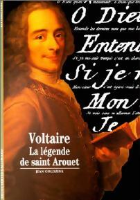 Livrenpoche : Voltaire, la légende de saint Arouet - Jean Goldzink - Livre