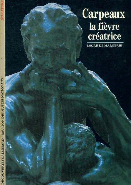 Livrenpoche : Carpeaux, la fièvre créatrice - Laure De Margerie - Livre