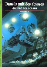 Livrenpoche : Dans la nuit des abysses, au fond des océans - Daniel Reyss - Livre