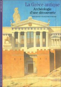 Livrenpoche : La Grèce antique, archéologie d'une découverte - Roland Etienne, Françoise Etienne - Livre