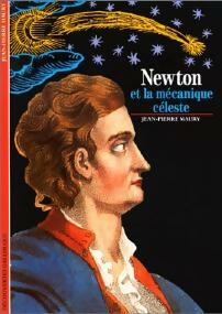 Livrenpoche : Newton et la mécanique céleste - Jean-Pierre Maury - Livre