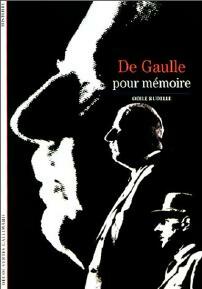 De Gaulle, pour mémoire - Odile Rudelle -  Découvertes Gallimard - Livre