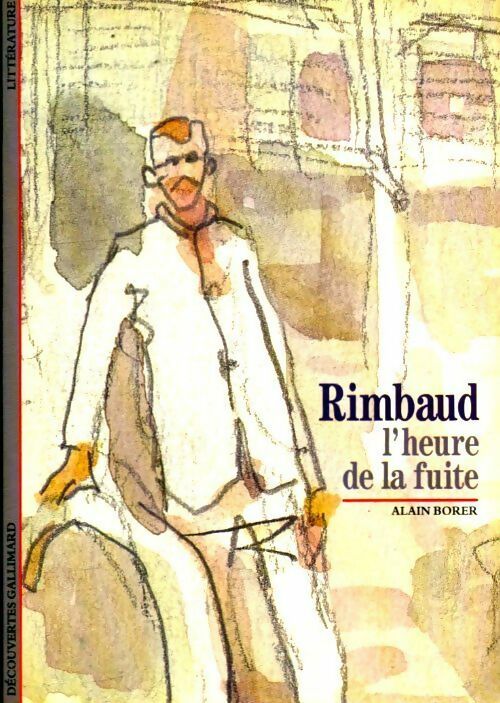 Livrenpoche : Rimbaud, l'heure de la fuite - Alain Borer - Livre