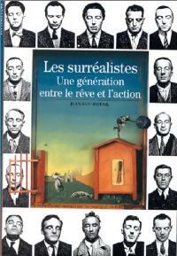 Livrenpoche : Les surréalistes, une génération entre le rêve et l'action - Jean-Luc Rispail - Livre