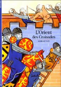Livrenpoche : L'orient des croisades - Georges Tate - Livre