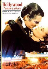 Livrenpoche : Hollywood, l'usine à rêves - Christian-Marc Bosséno, Jacques Gerstenkorn - Livre