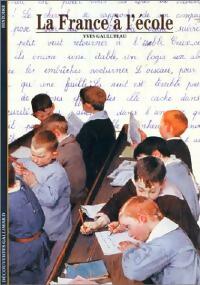 Livrenpoche : La France à l'école - Yves Gaulupeau - Livre