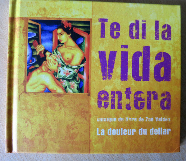 Livrenpoche : Grupo Café Nostalgia, Collectif - Te Di La Vida Entera (Soundtrack) - Collectif, Grupo Café Nostalgia - CD