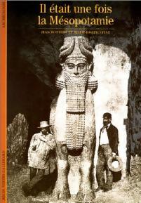 Il était une fois la Mésopotamie - Jean Bottéro, Père Steve - Livre