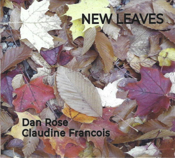 Livrenpoche : Dan Rose (3), Claudine Francois* - New Leaves - Dan Rose (3), Claudine Francois - CD