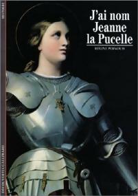 Livrenpoche : J'ai nom Jeanne la Pucelle - Régine Pernoud - Livre