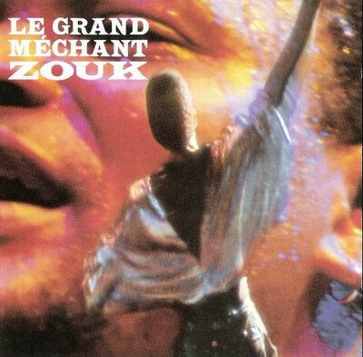 Livrenpoche : Le Grand Méchant Zouk - Le Grand Méchant Zouk - Le Grand Méchant Zouk - CD