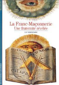 Livrenpoche : La franc-maçonnerie, une fraternité révélée - Luc Nefontaine - Livre