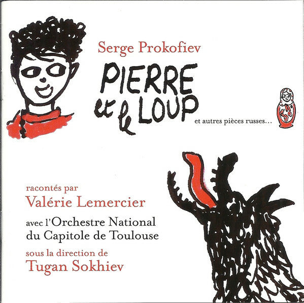 Livrenpoche : Valérie Lemercier, Tugan Sokhiev, Orchestre National Du Capitole De Toulouse - Pierre Et Le Loup Et Autres Pièces Russes... - Valérie Lemercier, Tugan Sokhiev, Orchestre National Du Capitole De Toulouse - CD