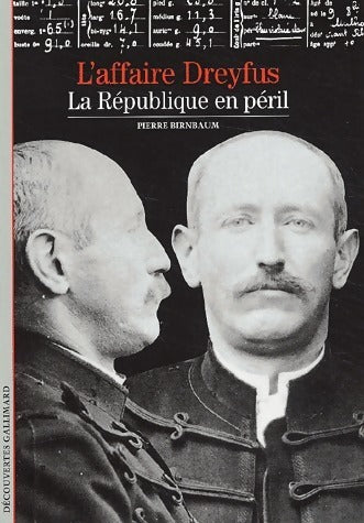 Livrenpoche : L'affaire Dreyfus, La république en péril - Pierre Birnbaum - Livre