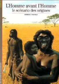Livrenpoche : L'homme avant l'homme, le scénario des origines - Herbert Thomas - Livre