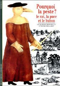 Livrenpoche : Pourquoi la peste ? Le rat, la puce et le bubon - Henri Mollaret, Jacqueline Brossollet - Livre