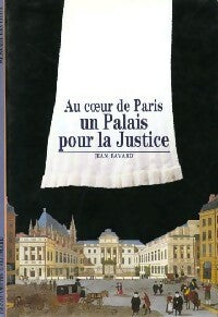 Livrenpoche : Au coeur de Paris, un palais pour la justice - Jean Favard - Livre