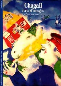 Livrenpoche : Chagall, ivre d'images - Daniel Marchesseau - Livre