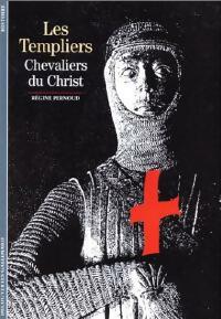 Livrenpoche : Les templiers, chevaliers du Christ - Régine Pernoud - Livre