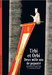 Livrenpoche : Urbi et orbi, deux mille ans de papauté - Gérard Bessière, Francesco Chiovaro - Livre