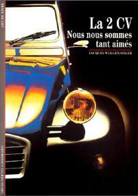 Livrenpoche : La 2 CV. Nous nous sommes tant aimés - Jacques Wolgensinger - Livre