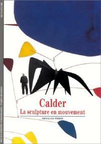 Livrenpoche : Caldier, la sculpture en mouvement - Arnauld Pierre - Livre