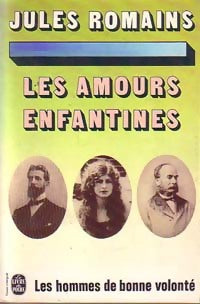 Livrenpoche : Les hommes de bonne volonté Tome III : Les amours enfantines - Jules Romains - Livre