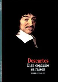 Livrenpoche : Descartes, bien conduire sa raison - Pierre Guenancia - Livre