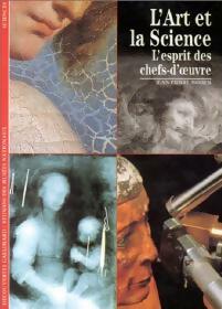 Livrenpoche : L'art et la science, l'esprit des chef-d'oeuvre - Jean-Pierre Mohen - Livre