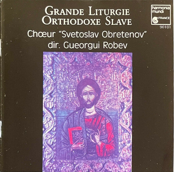 Livrenpoche : Ch?ur Svetoslav Obretenov* Dir. Gueorgui Robev* - Grande Liturgie Orthodoxe Slave - Ch?ur Svetoslav Obretenov Dir. Gueorgui Robev - CD