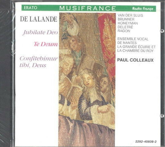 Livrenpoche : De Lalande* / Van Der Sluis*, Brunner*, Honeyman*, Deletré*, Ragon*, Ensemble Vocal De Nantes, La Grande Ecurie Et La Chambre Du Roy, Paul Colléaux - Jubilate Deo - Te Deum - Confitebimur Tibi, Deus - Paul Colléaux, La Grande Ecurie et la Chambre du Roy, De Lalande, Van Der Sluis, Brunner, Honeyman, Deletré, Ragon, Ensemble Vocal De Nantes - CD