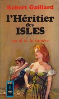 Livrenpoche : L'héritier des Isles - Robert Gaillard - Livre