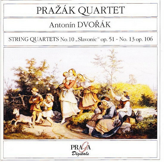 Livrenpoche : Pra?ák Quartet*, Antonín Dvo?ák - String Quartets N°10-N°13 - Antonín Dvo?ák, Pra?ák Quartet - CD