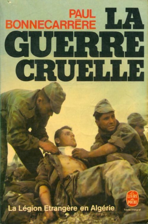 Livrenpoche : La guerre cruelle - Paul Bonnecarrère - Livre