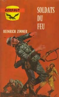 Livrenpoche : Soldats du feu - Heinrich Zimmer - Livre