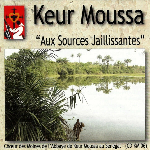 Livrenpoche : Keur Moussa* - Aux Sources Jaillissantes - Keur Moussa - CD