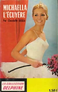 Livrenpoche : Michaëlla l'écuyère - Claude Degea - Livre