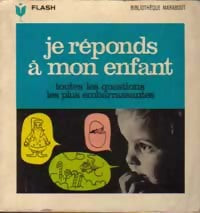 Livrenpoche : Je réponds à mon enfant Tome I - Colette Cotti - Livre