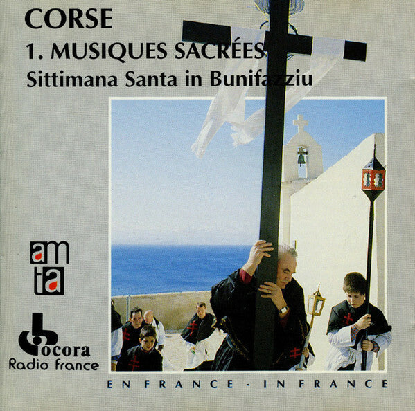 Livrenpoche : Collectif - Corse 1. Musiques Sacrées - Sittimana Santa In Bunifazziu - Collectif - CD