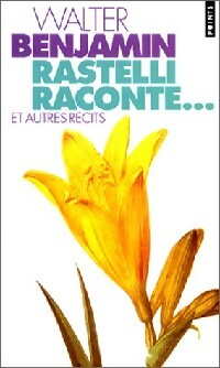 Rastelli raconte... - Walter Benjamin - Livre