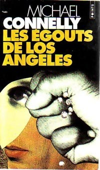 Livrenpoche : Les égouts de Los Angeles - Michael Connelly - Livre