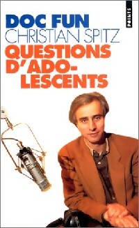 Livrenpoche : Questions d'adolescents - Christian Spitz - Livre