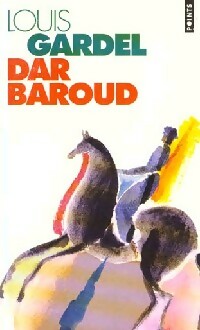 Dar Baroud - Louis Gardel -  Points - Livre
