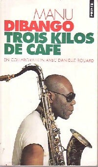 Livrenpoche : Trois kilos de café - Manu Dibango - Livre