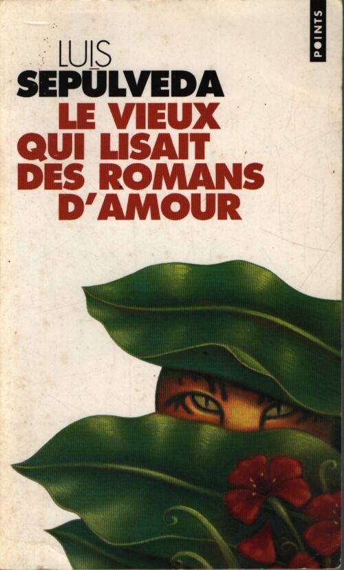 Le vieux qui lisait des romans d'amour - Luis Sepùlveda - Livre