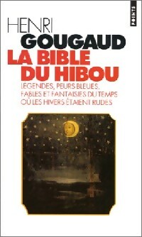 Livrenpoche : La bible du hibou - Henri Gougaud - Livre