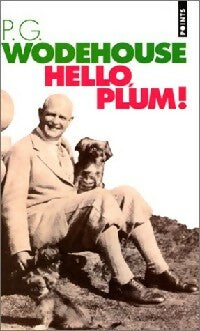 Hello, Plum ! - Pelham Grenville Wodehouse - Livre