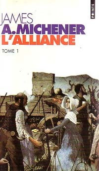 Livrenpoche : L'alliance Tome I - James Albert Michener - Livre